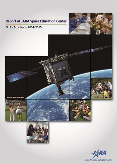 Report of JAXA Space Education Center on Its Activities in 2014-2015